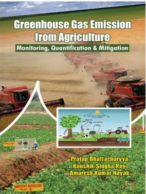 cover image of Greenhouse Gas Emission From Agriculture Monitoring, Quantification & Mitigation